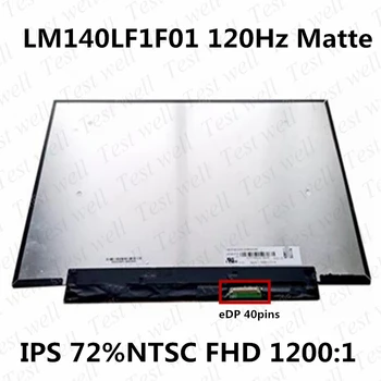 Originálny test dobre 14.0 palcový FHD LM140LF1F-01 LM140LF1F01 IPS herné obrazovky 120HZ 40-pin, LCD displej pre Asus ga401I