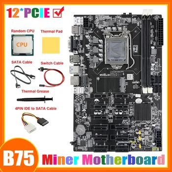B75 12 PCIE ETH Ťažba Doska+CPU+4PIN IDE Na SATA Kábel usb+SATA Kábel+Switch Kábel+Termálnej pasty+Tepelná Pad 0