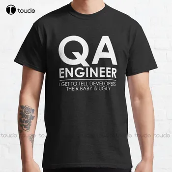 Qa Inžinier. Musím Povedať, Vývojári Ich Dieťa Je Škaredá Klasické T-Tričko Dámske Košele Vonku Jednoduché Vintag Bežné Tričká Nové
