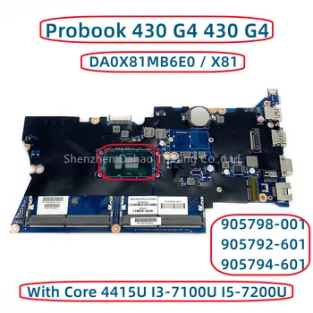 Pre HP Probook 430 G4 430 G4 Notebook Doska S Jadrom 4415U I3-7100U I5-GB 7200 DA0X81MB6E0 905792-601 905794-601 DDR4 0