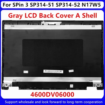 Nový Top Prípade LCD Zadný Kryt Pre Acer Spin 3 SP314-51 SP314-52 N17W5 Notebooku 14