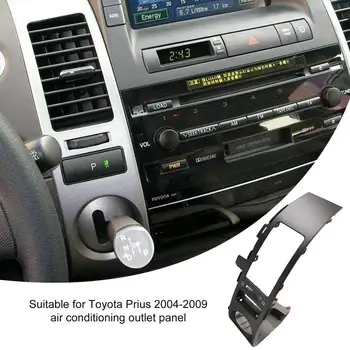 Auto Tabuli AC Tepla Výbava Dash Air Vent Zásuvky Panel Kryt Dekorácie vhodné Pre Toyota Prius 2009 2008 2007 2006 2005 2004 3